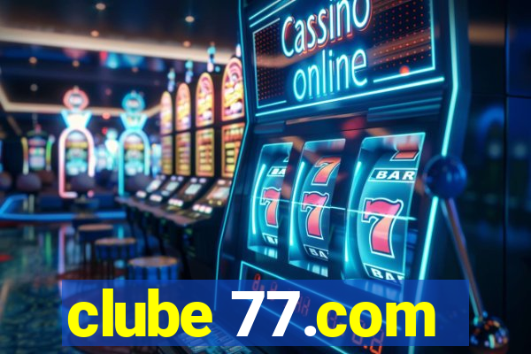 clube 77.com